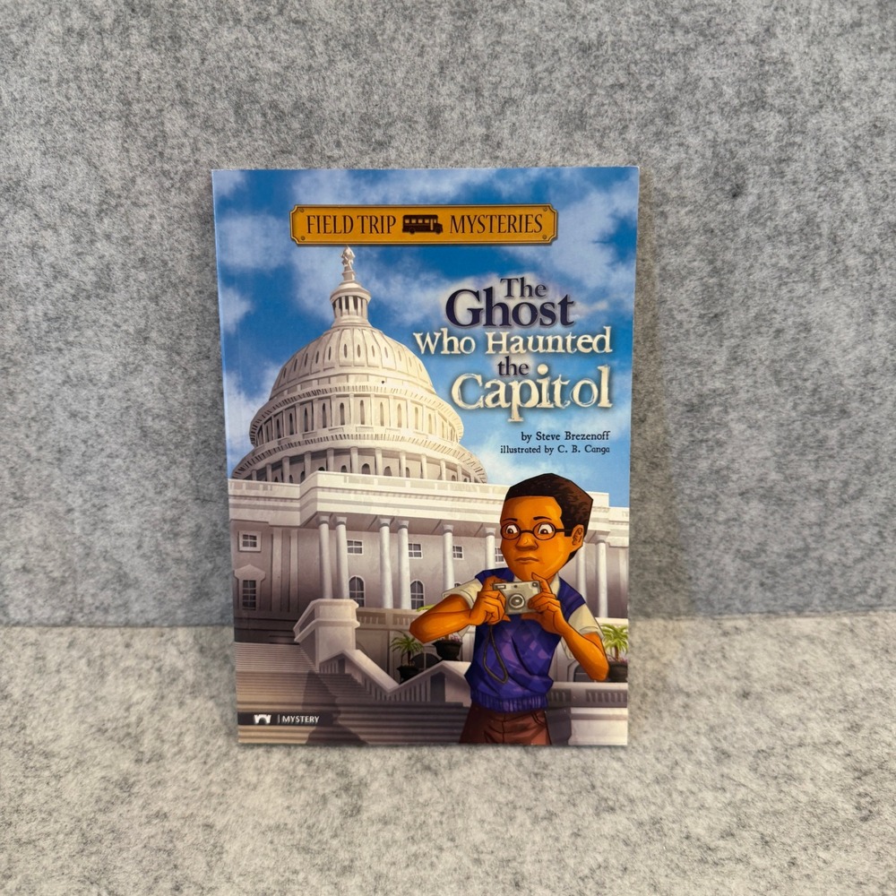 The Ghost Who Haunted the Capitol by Steve Brezenoff, Children's Mystery Book